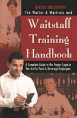 Waiter & Waitress Wait Staff Training Handbook: A Complete Guide to the Proper Steps in Service