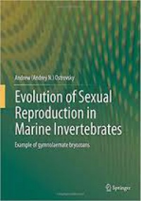 Ostrovsky - Evolution of Sexual Reproduction in Marine Invertebrates
