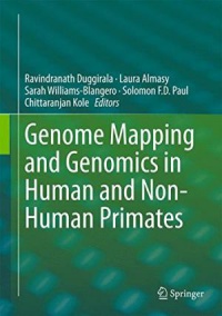 Duggirala - Genome Mapping and Genomics in Human and Non-Human Primates