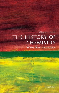 Brock, William  H. - The History of Chemistry: A Very Short Introduction 