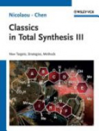 K. C. Nicolaou - Classics in Total Synthesis III: Further Targets, Strategies, Methods