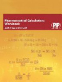 Smith I. - Pharmaceutical Calculations Workbook