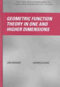Graham I. - Geometric Function Theory in One and Higher Dimensions