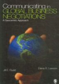 Jill E. Rudd,Diana R. Lawson - Communicating in Global Business Negotiations: A Geocentric Approach