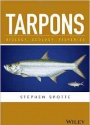 Tarpons: Biology, Ecology, Fisheries