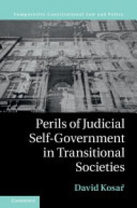 Kosař - Perils of Judicial Self-Government in Transitional Societies
