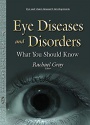 Eye Diseases & Disorders: What You Should Know