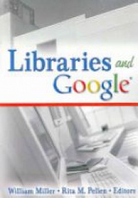 Miller W. - Libraries and Google