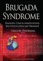 Brugada Syndrome: Diagnosis, Clinical Manifestations, Risk Stratification & Treatment