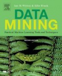 Witten I. - Data Mining: Practical Machine Learning Tools and Techniques