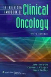 Jame Abraham - Bethesda Handbook of Clinical Oncology