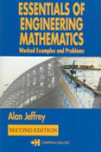 Alan Jeffrey - Essentials Engineering Mathematics