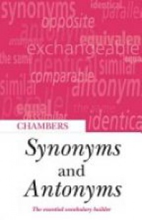 Chambers - Synonyms and Antonyms