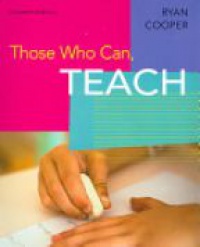 Cooper R. - Those Who Can, Teach