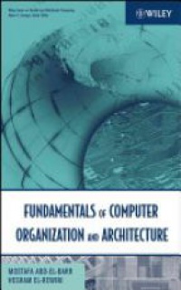 El-Baar M. - Fundamentals of Computer Organization and Architecture