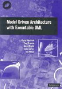 Raistrick, Ch. - Model Driven Architecture with Excecutable UML