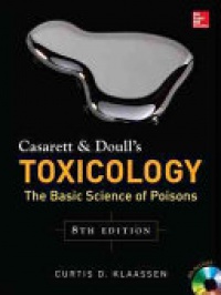 Curtis Klaassen - Casarett & Doull's Toxicology: The Basic Science of Poisons
