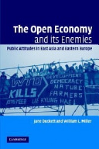 Duckett - The Open Economy and its Enemies: Public Attitudes in East Asia and Eastern Europe