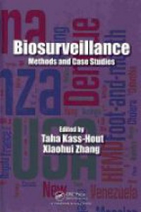 Taha Kass-Hout,Xiaohui Zhang - Biosurveillance: Methods and Case Studies