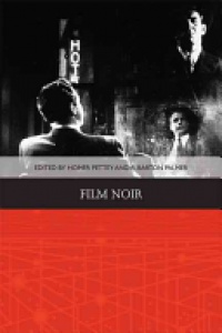 Homer B. Pettey,R. Barton Palmer - Film Noir