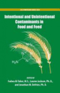 Al-Taher, Fadwa; Jackson, Lauren; DeVries, Jonathan - Intentional and Unintentional Contaminants in Food and Feed