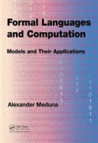 Meduna, Alexander - Formal Languages and Computation: Models and Their Applications