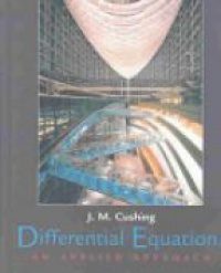 Cushing J. M. - Differential Equations: An Applied Approach