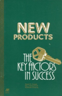 Cooper R.G. - New Products: The Key Factors in Success