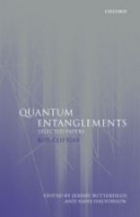 Clifton R. - Quantum Entanglements: Selected Papers