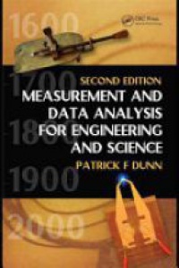 Patrick F. Dunn - Measurement and Data Analysis for Engineering and Science, Second Edition