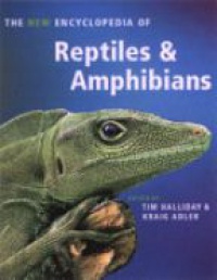 Halliday , Tim - The New Encyclopedia of Reptiles and Amphibians