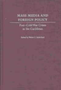 Soderlund W. - Mass Media And Foreign Policy