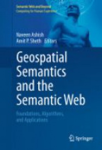 Ashish - Geospatial Semantics and the Semantic Web