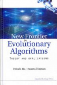 Iba Hitoshi,Noman Nasimul - New Frontier In Evolutionary Algorithms: Theory And Applications