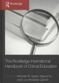 Apple M. - The Routledge International Handbook of Critical Education