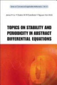 Liu J.H. - Topics On Stability And Periodicity In Abstract Differential Equations