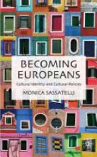 Sassatelli M. - Becoming Europeans
