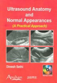 Sethi D. - Ultrasound Anatomy and Normal Appearances: A Practical Approach