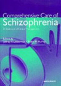 Lieberman J. - Comprehensive Care of Schizophrenia: A Textbook of Clinical Management
