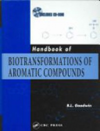 Goodwin - Handbook of Biotransformations of Aromatic Compounds