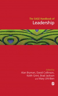 Alan Bryman,David Collinson,Keith Grint,Brad Jackson,Mary Uhl-Bien - The SAGE Handbook of Leadership