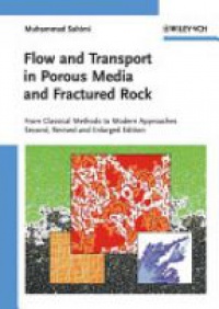 Muhammad Sahimi - Flow and Transport In Porous Media and Fractured Rock