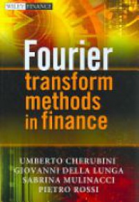 Umberto Cherubini,Giovanni Della Lunga,Sabrina Mulinacci,Pietro Rossi - Fourier Transform Methods in Finance