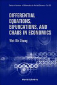 Zhang W. - Differential Equations, Bifurcations and Chaos in Economics