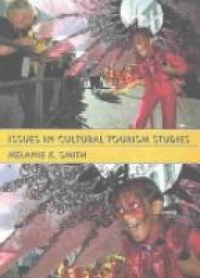 Melanie Smith - Issues in Cultural Tourism Studies