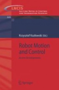 Kozlowski, E. - Robot Motion and Control: Recent Developments