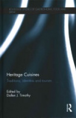 Heritage Cuisines: Traditions, identities and tourism