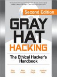 Harris S. - Gray Hat Hacking: The Ethical Hacker's Handbook