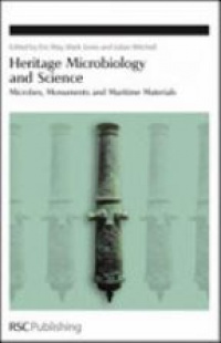 May E. - Heritage Microbiology and Science: Microbes, Monuments and Maritime Materials (Special Publications)