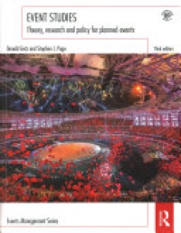 Donald Getz, Stephen J. Page - Event Studies: Theory, research and policy for planned events